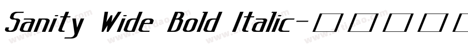 Sanity Wide Bold Italic字体转换